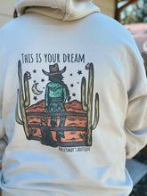 Load image into Gallery viewer, This Is Your Dream Hoodie
